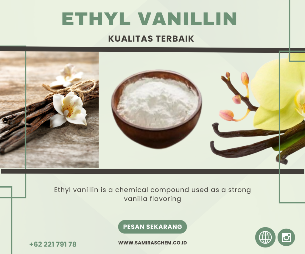 Supplier Ethyl Vanillin Terpercaya