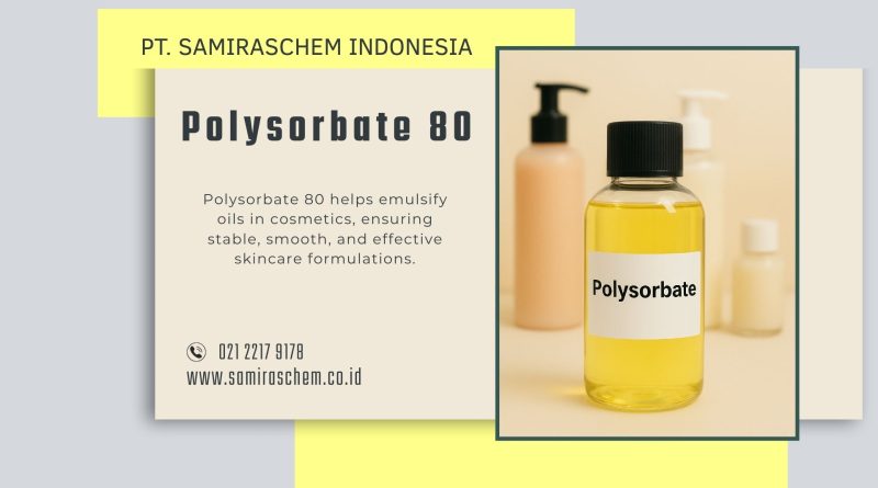 Manfaat Polysorbate 80